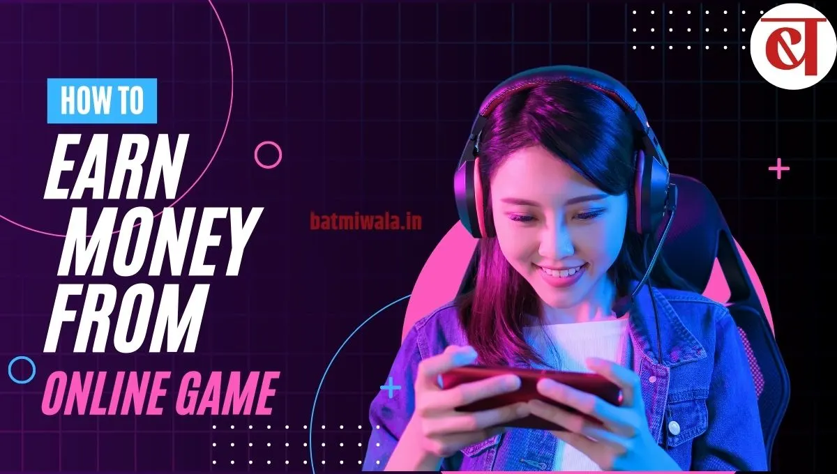 How to Earn Money From Gaming